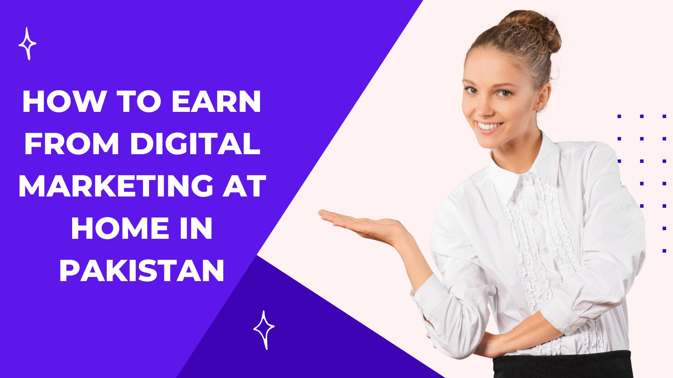 How To Earn From Digital Marketing At Home in Pakistan